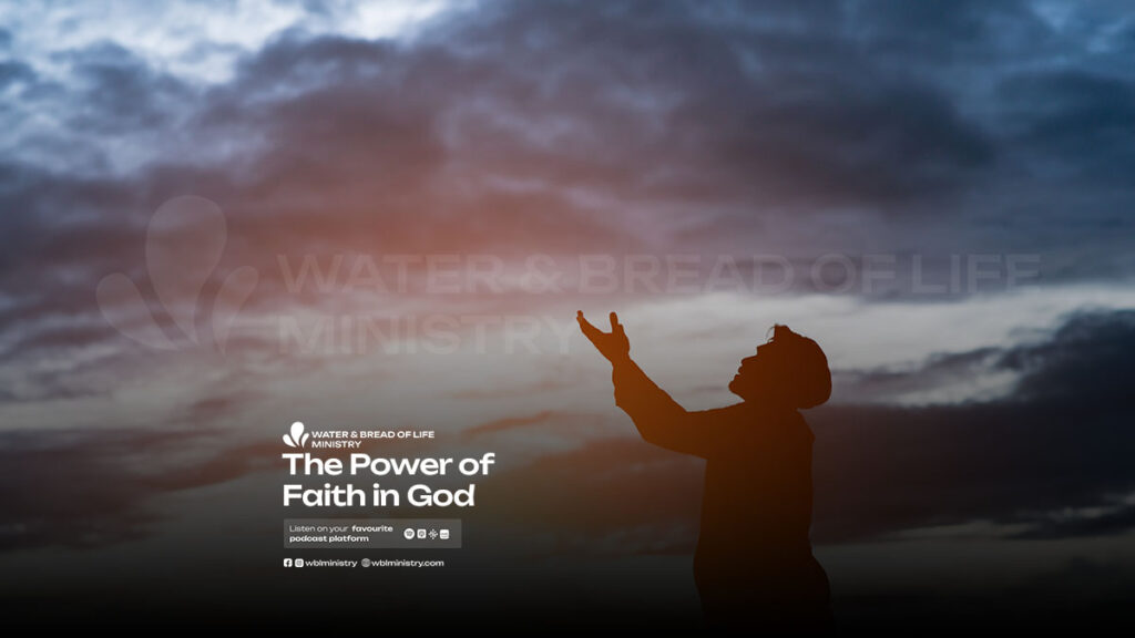 The Power Of Faith In God