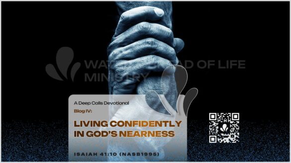 Living Confidently in God’s Nearness