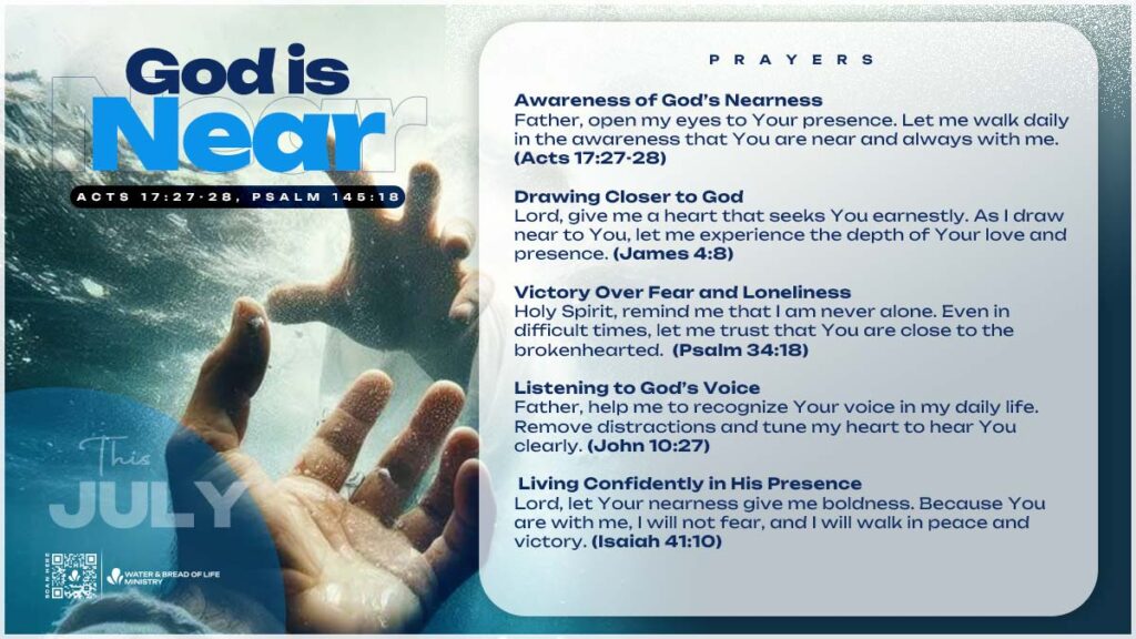July Theme: God Is Near